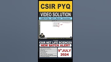 | CSIR-NET LIFE SCIENCES | PYQ 2013 December | VIDEO SOLUTION | #csirpreviousyearquestions