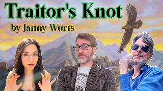 WE'RE BACK!! 🔥 TRAITOR'S KNOT, The Wars of Light and Shadow, book 7 by Janny Wurts