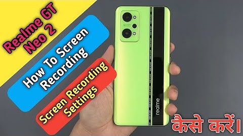 How To Screen Recording in Realme GT Neo 2, Realme GT Neo 2 Me Screen Recording Keise Kare