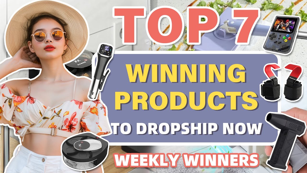 Top 7 Winning Products to Dropship Now | Weekly Winners - YouTube