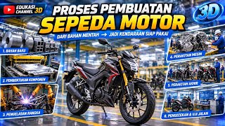 Begini Proses Pembuatan Sepeda Motor di Pabrik ! Dari besi jadi Motor siap Jalan 🏍 | animasi 3D