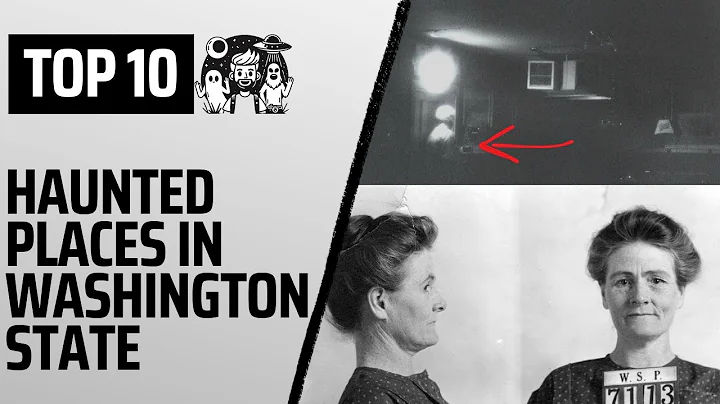 Top Ten Most Haunted Places In Washington State