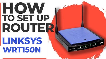 ✅ How to Set Up LINKSYS WRT150N Router