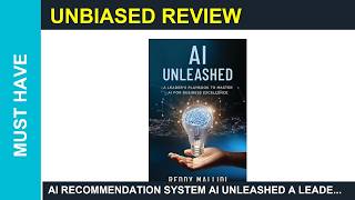 AI recommendation system AI UNLEASHED A Leaders Playbook to Master AI for Guide