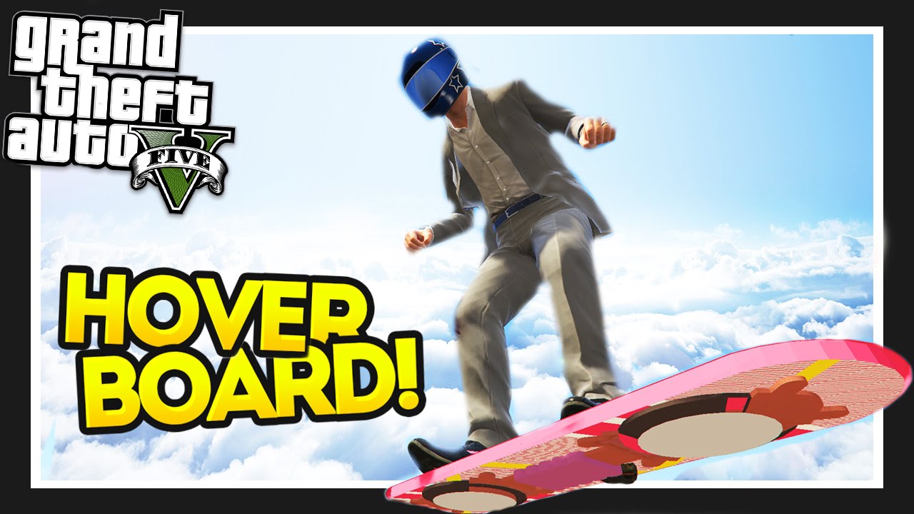 gta 5 hoverboard mod gta 5 hoverboard mod