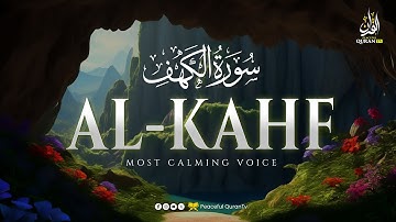 MARVELOUS SURAH AL KAHF سورة الكهف | RELAXING HEART TOUCHING VOICE | Peaceful Quran TV