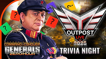 Outpost Live 2025 - Zero Hour Trivia | C&C Generals Zero Hour