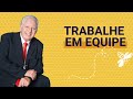 Trabalhe em Equipe - Juntos somos muito melhores do que sozinhos - Daniel Godri