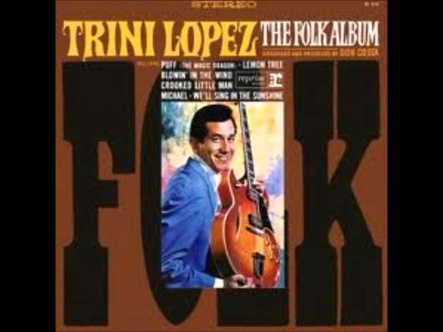 Trini Lopez - We'll Sing In The Sunshine