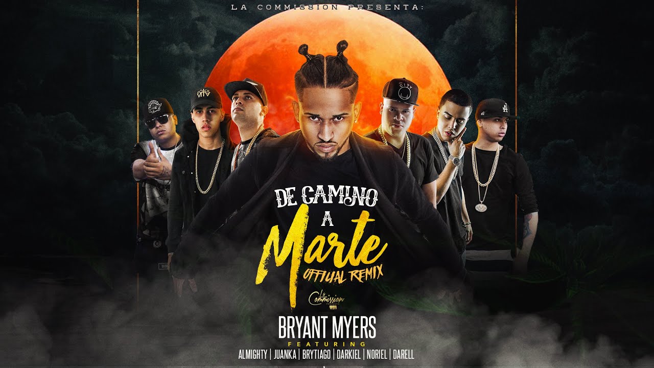 Bryant Myers De Camino A Marte Remix Feat Noriel Juanka