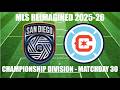 MLS REIMAGINED Championship Division 2025-26 MD30 - San Diego FC (10th) vs Chicago Fire (2nd)