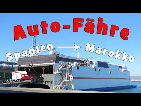 Mit dem Camper von Spanien nach Marokko | Auto-Fähre Algeciras – Tanger-Med