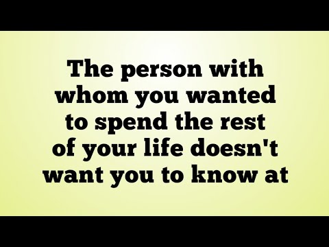 🌍✨The person with whom you wanted to spend the rest of your life doesn't want you to know at