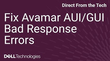 How to Fix AUI/GUI Bad Response When Creating or Editing a Backup Group in Avamar