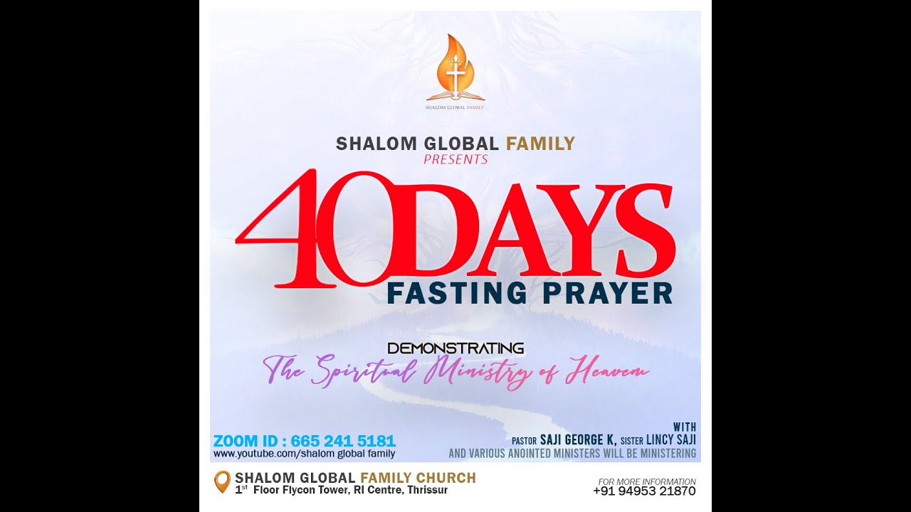 SHALOM THRISSUR PR SAJI GEORGE K 40 DAYS FASTING PRAYER 9 Th SHALOM THRISSUR PR SAJI GEORGE K 40 DAYS FASTING PRAYER 9 Th