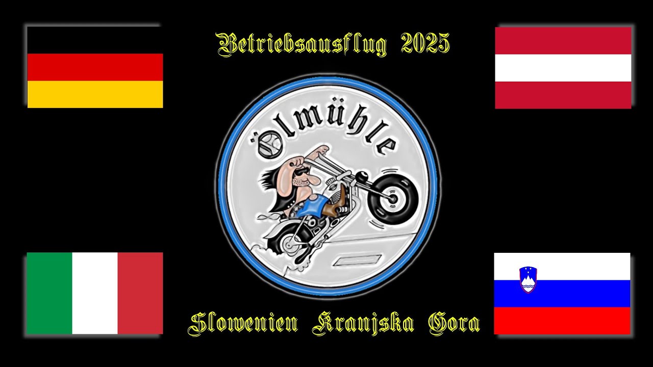 Betriebsausflug Ölmühle 2025   Slowenien - Kranjska Gora