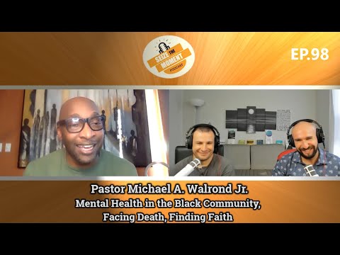 Mike Walrond: Mental Health in the Black Community, Facing Death, Finding Faith | STM Podcast #98