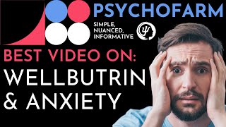 Does Wellbutrin Make Anxiety Worse? Wellbutrin For Anxiety Disorders (Bupropion And Anxiety)