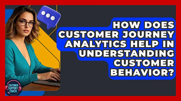 How Does Customer Journey Analytics Help In Understanding Customer Behavior?