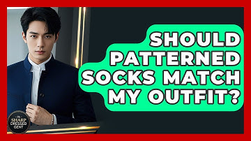 Should Patterned Socks Match My Outfit? - The Sharp Dressed Gent