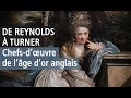 Merveilles de la peinture anglaise du xviiie sicle de reynolds  turner lexposition youtube