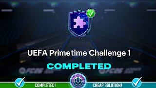 Uefa Primetime Challenge 1 Sbc Completed - Cheap Solution Tips Fc 26