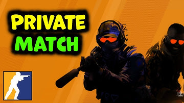 How To Create a Private Match in Counter Strike 2