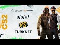 B/S/H/ vs. Turknet | GGCORP 25 Online | Counter-Strike 2 | 5. Hafta
