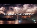 Is Objective Truth Possible