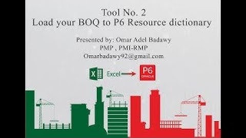 Tool no.2 (English Tutorial) - Load your BOQ to P6 resource dictionary - By Omar Adel Badawy