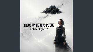 Trece-un nouraș pe sus