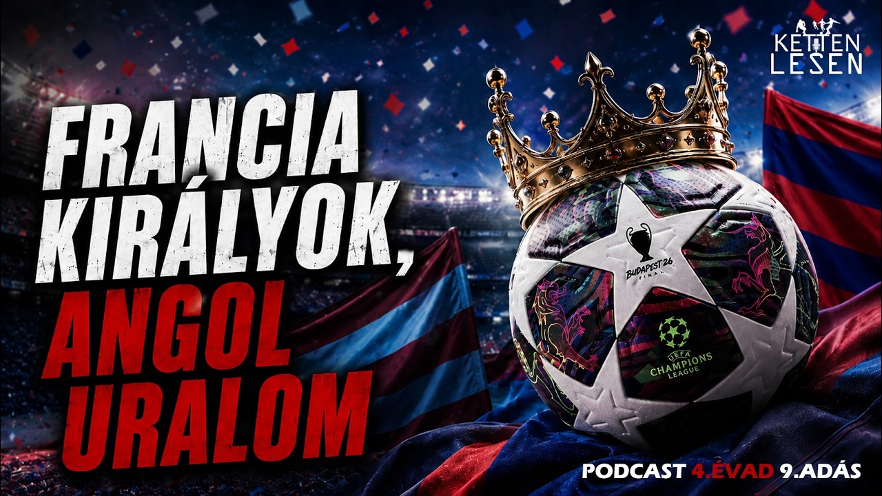 Francia királyok, angol uralom | Ketten Lesen Podcast