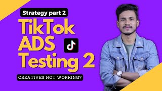 Phase 1 TikTok ads testing strategy 2023 | How to analyze your TikTok conversion campaign