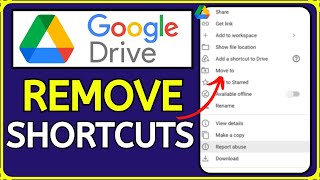 how to remove shortcuts in google drive (2024 update)