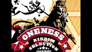 Various Artists - Oneness Riddim Selection (Oneness Records Presents) (Oneness Records) [Full Album]