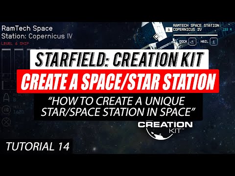 #Starfield Creation Kit Tutorial 14 - Create a Space Station/Star Station