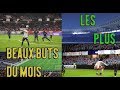LE TOP DES PLUS BEAUX BUTS DU MOIS DE NOVEMBRE ! FIFA 18