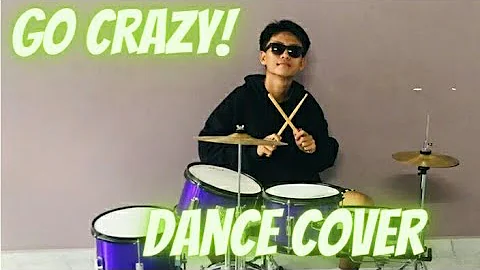 CHRIS BROWN  - GO CRAZY/ Dance Cover  #GOCRAZYCHALLENGE