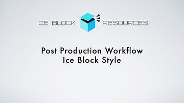 Tutorial on Post Workflow Ice Block Style