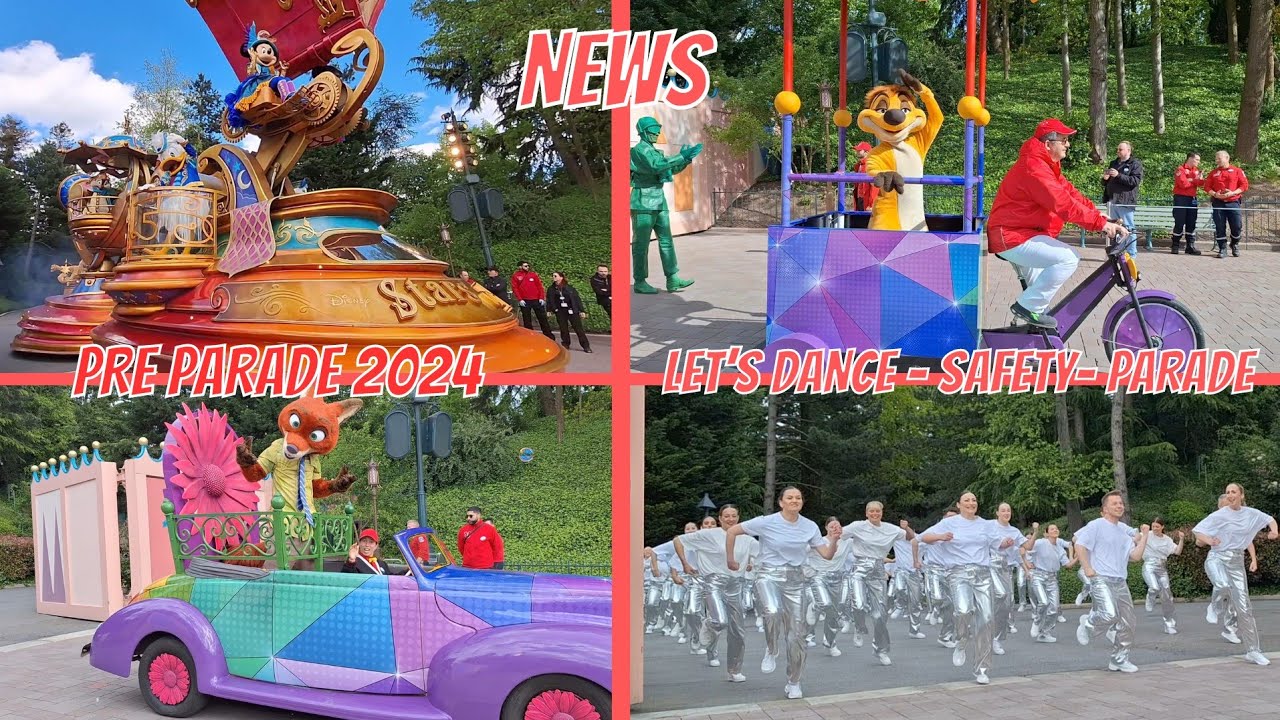 NEWS DISNEYLAND PARIS APRIL 2024 | PRE-PARADE LET'S DANCE | SAFETY | DISNEY STARS ON PARADE