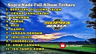 Supra Nada Full Album Berpisah Di Ujung Jalan - Orang Yang Salah - Lamunan - Samar - Apik - Gampil