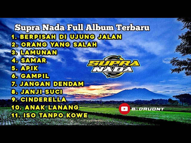 Supra Nada Full Album Berpisah Di Ujung Jalan - Orang Yang Salah - Lamunan - Samar - Apik - Gampil class=