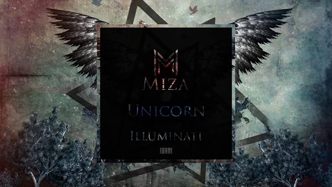 Miza & Unicorn   Illuminati Original Mix