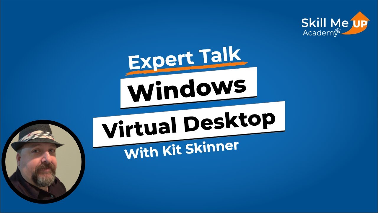 Windows Virtual Desktop │ Expert Talk │Skill Me UP Academy - YouTube