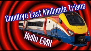 Goodbye East Midlands Trains