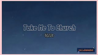 Lirik dan Terjemahan Lagu Take Me To Church - Hozier