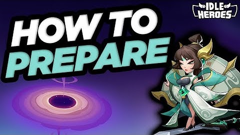 Idle Heroes - How To Prepare For Void Vortex Defier!!! Account Tune-Up Elwalto