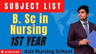 Subject List of 1st Year Basic B. Sc in Nursing Course | ১ম বর্ষ বিএসসি ইন নার্সিং কোর্সের বিষয়সমূহ