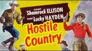 Hostile Country (1950) Western | Jimmy Ellison | Russell Hayden | Fuzzy Knight | Full Movie