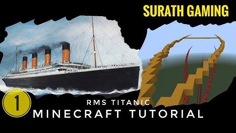 RMS Titanic minecraft tutorial part 1 .